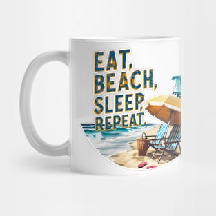 Eat, Beach, Sleep, Repeat. fun summer vacation travel puns tee Mug